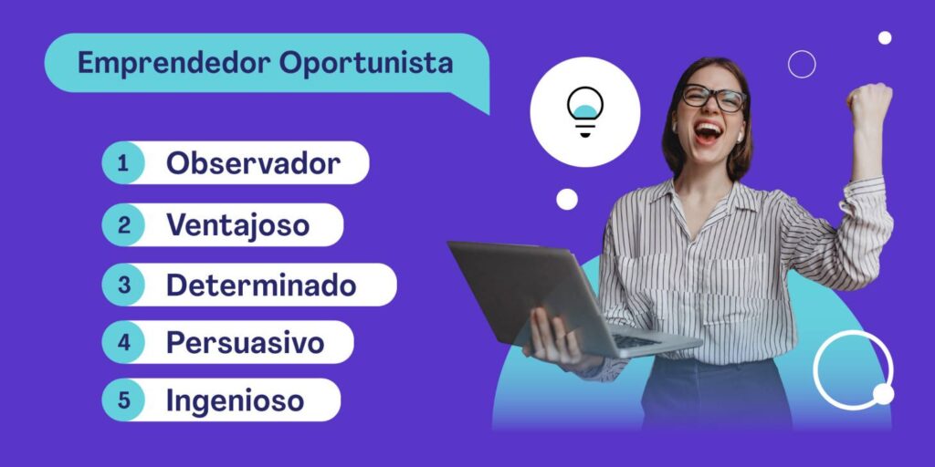 tipos de emprendedor - emprendedor oportunista